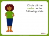 Verbs - Years 3 and 4 Teaching Resources (slide 7/14)